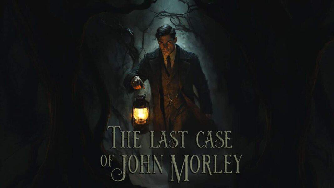 The Last Case of John Morley1